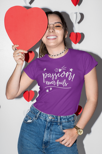 Passion Never Fails Purple T-shirt for Women